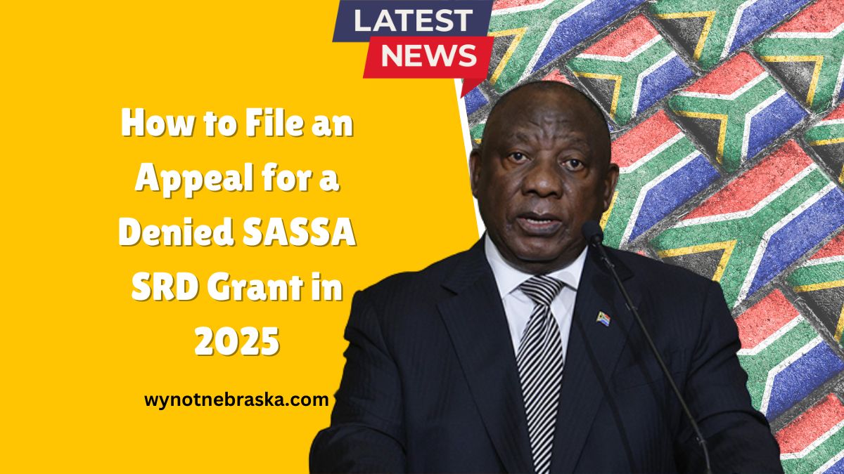 How to File an Appeal for a Denied SASSA SRD Grant in 2025