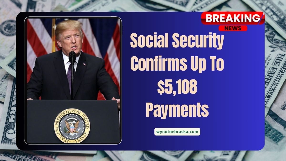 Social Security Confirms Up To $5,108 Payments For Millions In May 2025