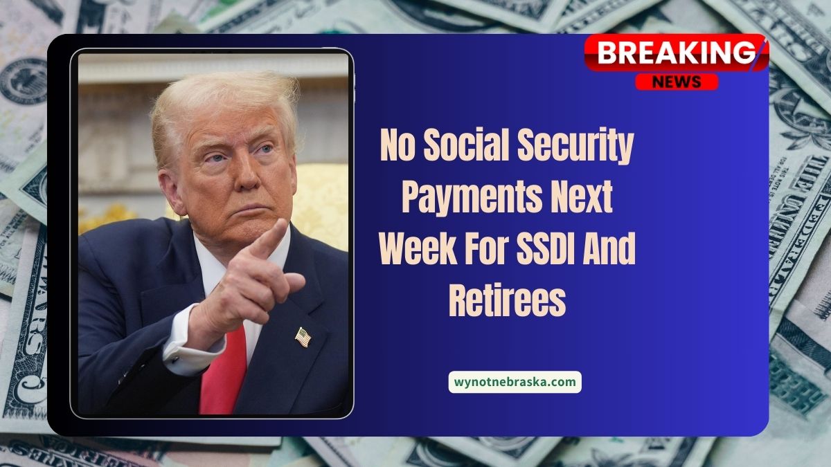 No Social Security Payments Next Week For SSDI And Retirees – Updated May 2025 Schedule Released