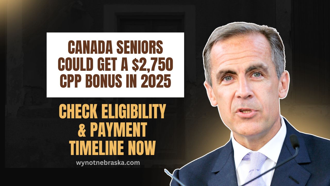 Canada Seniors Could Get A $2,750 CPP Bonus In 2025 – Check Eligibility & Payment Timeline Now